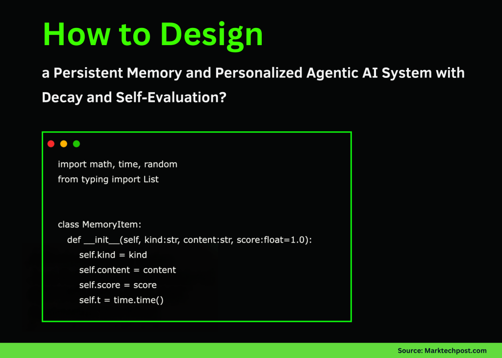 How to Design a Persistent Memory and Personalized Agentic AI System with Decay and Self-Evaluation?