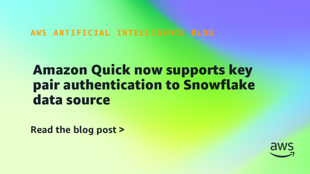 Amazon Quick now supports key pair authentication to Snowflake data source Amazon Quick now supports key pair authentication to Snowflake data source