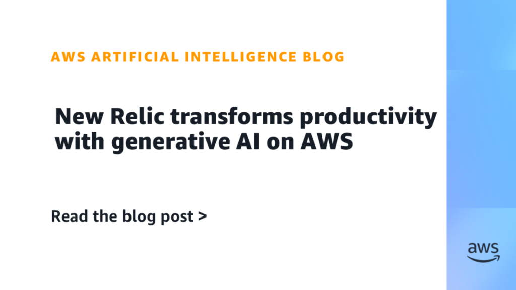 New Relic transforms productivity with generative AI on AWS