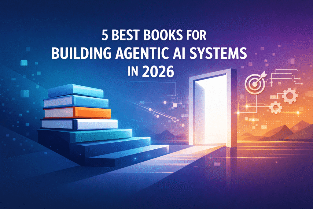 5 Best Books for Building Agentic AI Systems in 2026