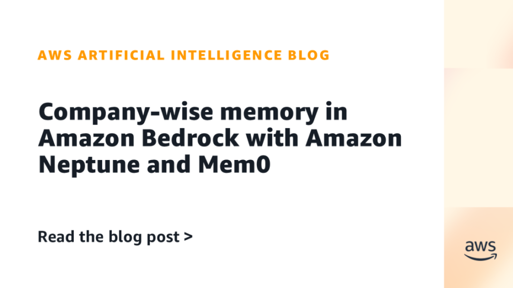 Company-wise memory in Amazon Bedrock with Amazon Neptune and Mem0