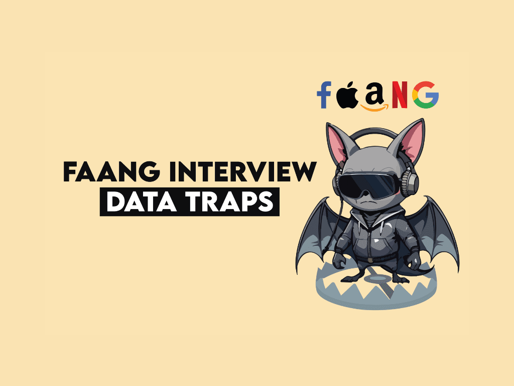 The Most Common Statistical Traps in FAANG Interviews The Most Common Statistical Traps in FAANG Interviews
