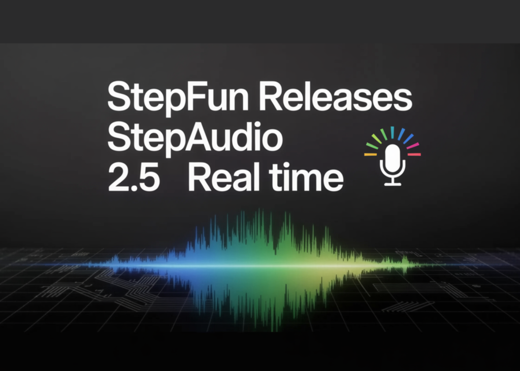 StepFun Releases StepAudio 2.5 Realtime: An End-to-End Voice Model with Roleplay-Specific RLHF and Paralinguistic Comprehension StepFun Releases StepAudio 2.5 Realtime: An End-to-End Voice Model with Roleplay-Specific RLHF and Paralinguistic Comprehension